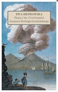 Pisarz i los. O tw&oacute;rczości G. H.Grudzińskiego