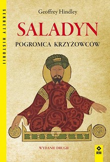 Saladyn. Pogromca Krzyżowc&oacute;w