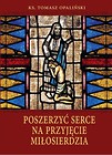 Poszerzyć serce na przyjęcie miłosierdzia