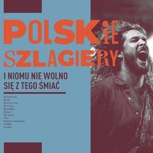 Polskie szlagiery: I nikomu nie wolno się... CD