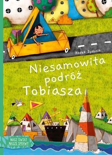 Niesamowita podr&oacute;ż Tobiasza