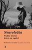 Neurolożka. Piękny umysł, kt&oacute;ry się zgubił