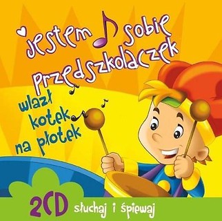 Jestem sobie przedszkolaczek. Wlazł kotek.. CD