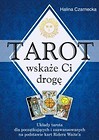 Tarot wskaże Ci drogę