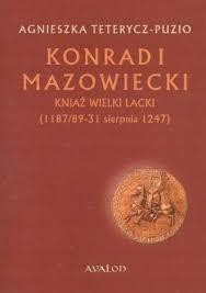 Konrad I Mazowiecki - kniaź wielki lacki