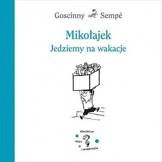 Mikołajek. Jedziemy na wakacje