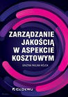 Zarządzanie jakością w aspekcie kosztowym