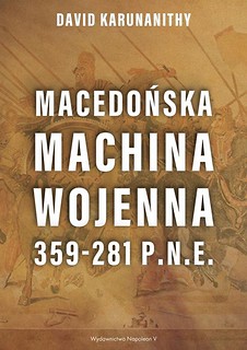 Macedońska machina wojenna 359-281 p.n.e.