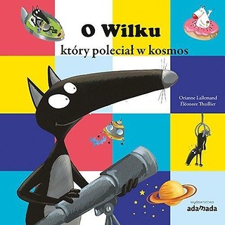 O Wilku, kt&oacute;ry poleciał w kosmos