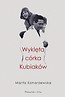 Wyklęta c&oacute;rka Kubiak&oacute;w DL