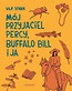 M&oacute;j przyjaciel Percy, Buffalo Bill i ja