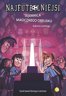 Najfutbolniejsi 12. Tajemnica magicznego obelisku