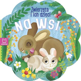 Zwierzątka i ich dzieci. Na wsi