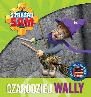 Strażak Sam. Czarodziej Wally