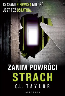 Zanim powr&oacute;ci strach