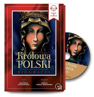 Kr&oacute;lowa Polski. Biografia audiobook