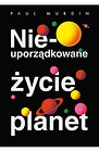 Nieuporządkowane życie planet