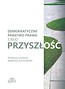 Demokratyczne państwo prawa i jego przyszłość