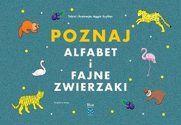 Poznaj alfabet i fajne zwierzaki