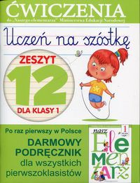 Uczeń na szóstkę Zeszyt 12 dla klasy 1