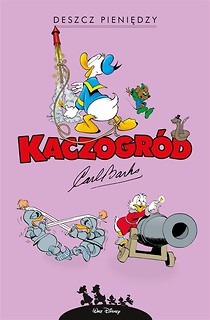 Kaczogr&oacute;d - Carl Barks Deszcz pieniędzy...