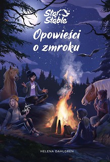 Star Stable. Opowieści o zmroku