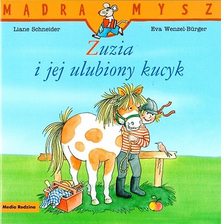 Mądra Mysz. Zuzia i jej ulubiony kucyk