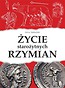 Życie starożytnych Rzymian