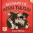 Kochamy cię, Misiu Tulisiu