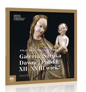 Galeria  Sztuka Dawnej Polski. XII-XVIII wiek