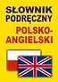 Słownik podręczny polsko-angielski