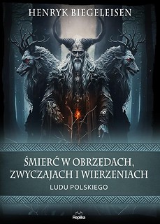 Śmierć w obrzędach, zwyczajach i wierzeniach..