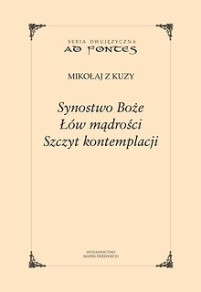 Synostwo Boże. Ł&oacute;w mądrości. Szczyt kontemplacji