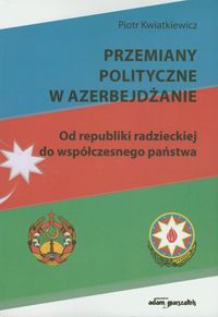 Przemiany polityczne w Azerbejdżanie