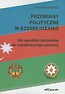 Przemiany polityczne w Azerbejdżanie