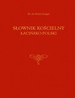 Słownik kościelny łacińsko-polski