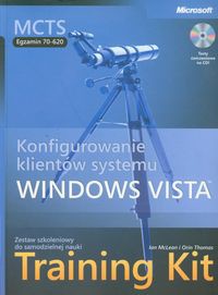 MCTS Egzamin 70-620 Konfigurowanie klientów systemu Windows Vista Training Kit + CD