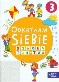 Odkrywam siebie Szkoła tuż-tuż Karty pracy Część 3