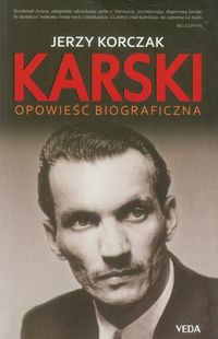 Karski Opowieść biograficzna