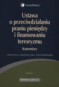 Ustawa o przeciwdziałaniu praniu pieniędzy i finansowaniu terroryzmu Komentarz