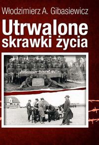 Utrwalone skrawki życia