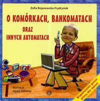 O komórkach bankomatach oraz innych automatach