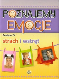 Poznajemy emocje 4 Strach i wstręt