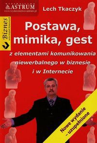 Postawa mimika gest z elementami komunikowania niewerbalnego w biznesie i w Internecie