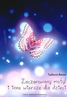Zaczarowany motyl i inne wiersze dla dzieci