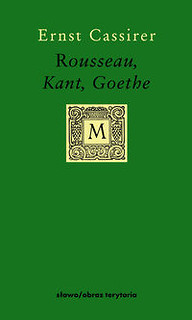 Rousseau, Kant, Goethe