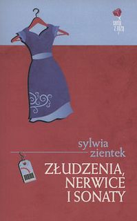 Złudzenia, nerwice i sonaty