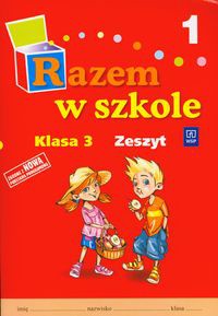 Razem w szkole 3 Zeszyt Część 1