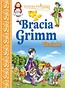 Klasyka światowa Bracia Grimm Baśnie