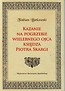 Kazanie na pogrzebie wielebnego ojca księdza Piotra Skargi